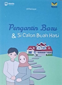 Pengantin Baru & Si Calon Buah Hati