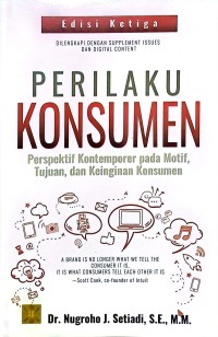 Perilaku Konsumen. Perspektif Kontemporer pada Motif, Tujuan, dan Keinginan Konsumen