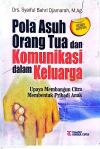 Pola Asuh Orang Tua dan Komunikasi dalam Keluarga
