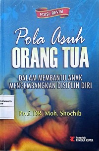 Pola Asuh Orang Tua Dalam Membantu Anak Mengembangkan Disiplin Diri