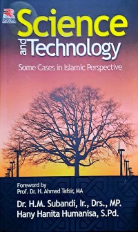 Science and Technology Some Cases in Islamic Perspective