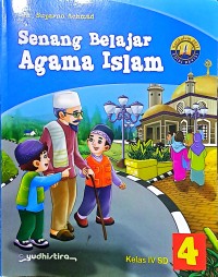 Senang Belajar Agama Islam Kelas IV SD