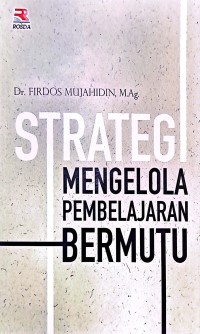 Strategi Mengelola Pembelajaran Bermutu