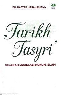 Tarikh Tasyri': Sejarah Legislasi Hukum Islam
