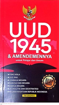 UUD 1945 & Amandemennya: Untuk Pelajar dan Umum