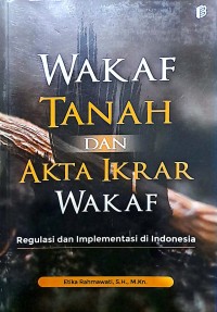 Wakaf Tanah Dan Akta Ikrar Wakaf