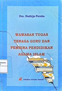 Wawasan Tuigas Tenaga Guru Dan Pembina Pendidikan Agama ISlam