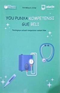 You Punya Kompetensi Gue Beli: Pentingnya Sebuah Kompetensi Zaman Now
