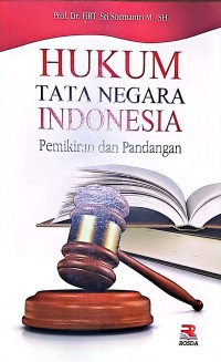 Hukum Tata Negara Indonesia. Pemikiran Dan Pandangan