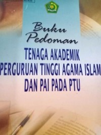 Image of Buku Pedoman Tenaga Akademik Perguruan Tinggi Agama Islam Dan PAI Pada PTU