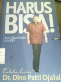 Image of Harus Bisa! Seni Memimpin Ala SBY Jilid 2