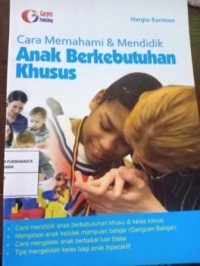 Image of Cara Memahami dan Mendidik Anak Berkebutuhan Khusu