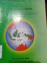 Image of Pelayanan Prima. Bahan Ajar Diklat Prajabatan Golongan III