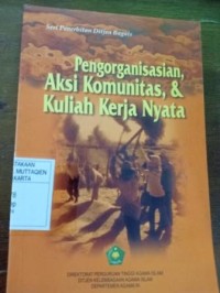 Image of Pengorganisasian, Aksi Komunitas, & Kuliah Kerja Nyata