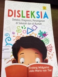 Image of Disleksia. Deteksi, Diagnosis, Penanganan di Sekolah dan di Rumah