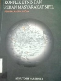 Image of Konflik Etnis Dan Peran Masyarakat Sipil. Pengalaman India