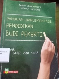Image of Panduan Implementasi Pendidikan Budi Pekerti Untuk SD, SMP, dan SMA