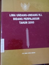 Image of Lima Undang-Undang R.I Bidang Perpajakan Tahun 2000