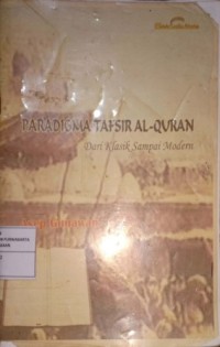 Image of Paradigma Tafsir Al-Qur'an Dari Klasik Sampai Modern