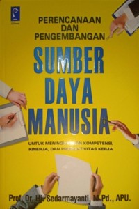 Image of Perencanaan Dan Pengembangan Sumber Daya Manusia