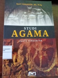Image of Studi Agama. Suatu Pengantar