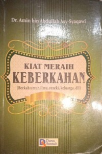 Image of Kiat Meraih Keberkahan (Berkah Umur, Ilmu, Rezeki, Keluarga dll)