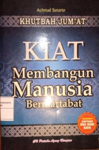 Image of Khutbah Jumat. Kiat Membangun Manusia Bermartabat