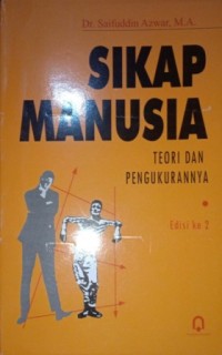Image of Sikap Manusia. Teori dan Pengukurannya. Edisi ke 2