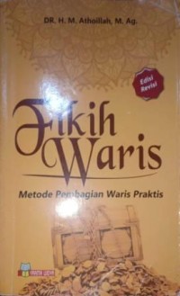 Image of Fikih Waris. Metode Pembagian Waris Praktis