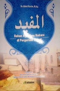 Image of Al-Mufiid. Bahan Ajar Ilmu Nahwu di Perguruan tinggi