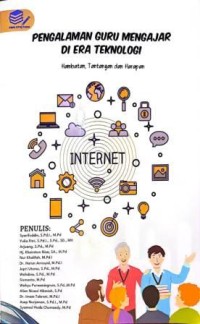 Image of Pengalaman Guru Mengajar Di Era Teknologi. Hambatan, Tantangan dan Harapan