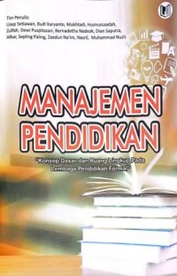 Image of Manajemen Pendidikan. Konsep Dasar dan Ruang Lingkup Pada Lembaga Pendidikan Formal