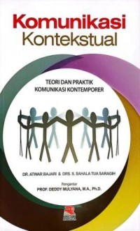 Image of Komunikasi Kontekstual. Teori Dan Praktik Komunikasi Kontemporer