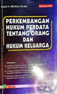 Image of Perkembangan Hukum Perdata Tentang Orang Dan Hukum Keluarga. Edisi Revisi 2007