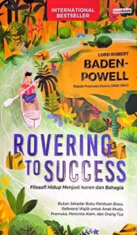 Image of Rovering To Success. Filosofi Hidup Menjadi Keren Dan Bahagia