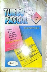 Image of Turbo Pascal. Teori Dan Aplikasi Program Komputer Bahasa