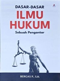 Image of Dasar-Dasar Ilmu Hukum: Sebuah Pengantar