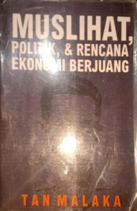 Image of Muslihat, Politik, & Rencana Ekonomi Berjuang